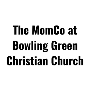 Team Page: The MomCo at Bowling Green Christian Church
